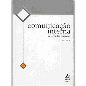 comunicação interna, a força das empresas, aberje